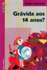 Cover of Grávida aos 14 anos?
