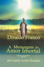 Cover of A mensagem do Amor Imortal