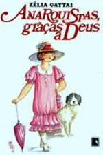 Cover of Anarquistas, graças a Deus