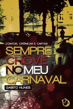 Cover of Sempre chove no meu carnaval