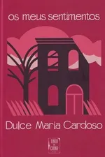 Cover of Os meus sentimentos