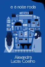 Cover of E a noite roda