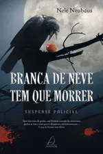Cover of Branca de Neve Tem Que Morrer