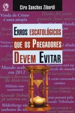 Cover of Erros Escatológicos que os Pregadores Devem Evitar