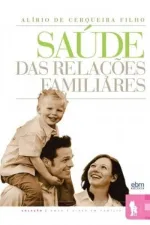 Cover of Saúde das Relações Familiares