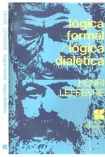 Cover of Lógica formal / Lógica Dialética