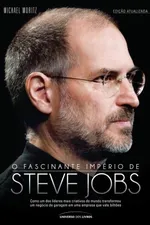 Cover of O Fascinante Império de Steve Jobs