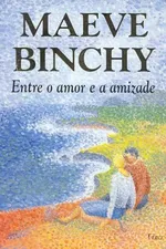 Cover of Entre o Amor e a Amizade