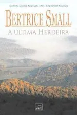 Cover of A Última Herdeira