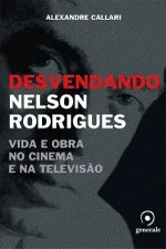 Cover of Desvendando Nelson Rodrigues