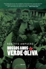 Cover of Nossos Anos Verde-Oliva