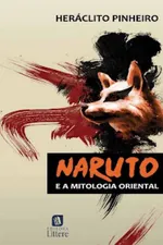 Cover of Naruto e a Mitologia Oriental