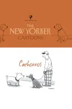 Cover of The New Yorker Cartoons: Cachorros