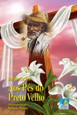 Cover of Aos Pés do Preto Velho