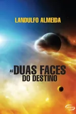 Cover of As Duas Faces do Destino