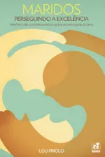 Cover of Maridos Perseguindo a Excelência