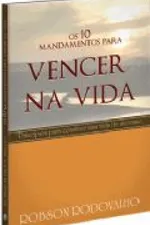 Cover of Os 10 Mandamentos para Vencer na Vida