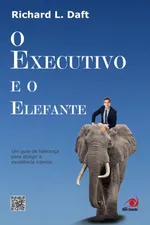 Cover of O Executivo e o Elefante