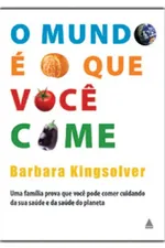 Cover of O mundo é o que você come