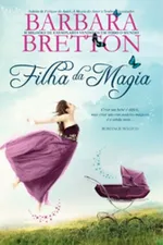 Cover of A Filha da Magia