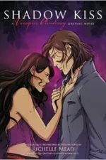 Cover of Shadow Kiss: The Graphic Novel