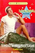 Cover of Teimoso Demais Para Casar