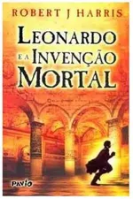 Cover of Leonardo e a invenção mortal