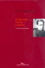 Cover of Humildade, Paixão e Morte