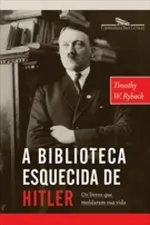 Cover of A biblioteca esquecida de Hitler