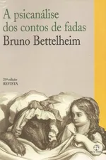 Cover of A Psicanálise dos Contos de Fadas