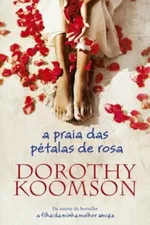 Cover of A Praia das Pétalas de Rosa
