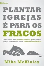 Cover of Plantar igrejas é para os fracos