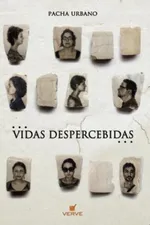 Cover of Vidas Despercebidas