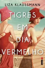 Capa de Tigres em Dia Vermelho