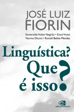 Cover of Linguística? Que é isso?