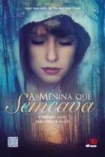 Cover of A Menina Que Semeava