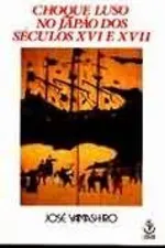 Cover of Choque luso no Japão dos séculos XVI e XVII