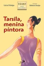 Cover of Tarsila, Menina Pintora