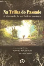 Cover of Na Trilha do Passado