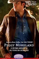 Cover of A última missão & As teias da sedução