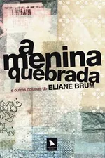 Cover of A menina quebrada