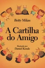 Cover of A cartilha do amigo