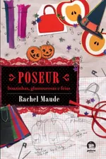 Cover of Poseur - Boazinhas, Glamourosas e Feias