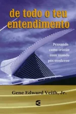 Cover of De todo o teu entendimento