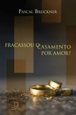 Cover of Fracassou O Casamento Por Amor?