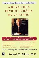 Cover of A Nova Dieta Revolucionária Do Dr. Atkins