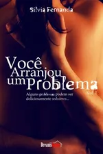 Cover of Você Arranjou Um Problema