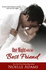 Cover of One Night With Her Best Friend