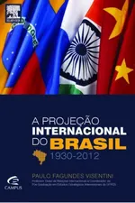 Cover of A Projeção Internacional do Brasil