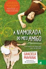 Cover of A namorada do meu amigo